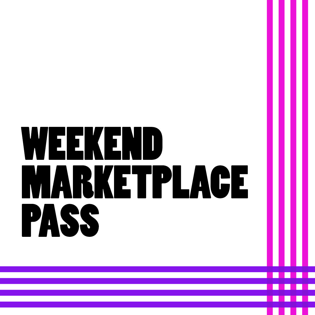 Weekend Marketplace Pass (Saturday and Sunday)