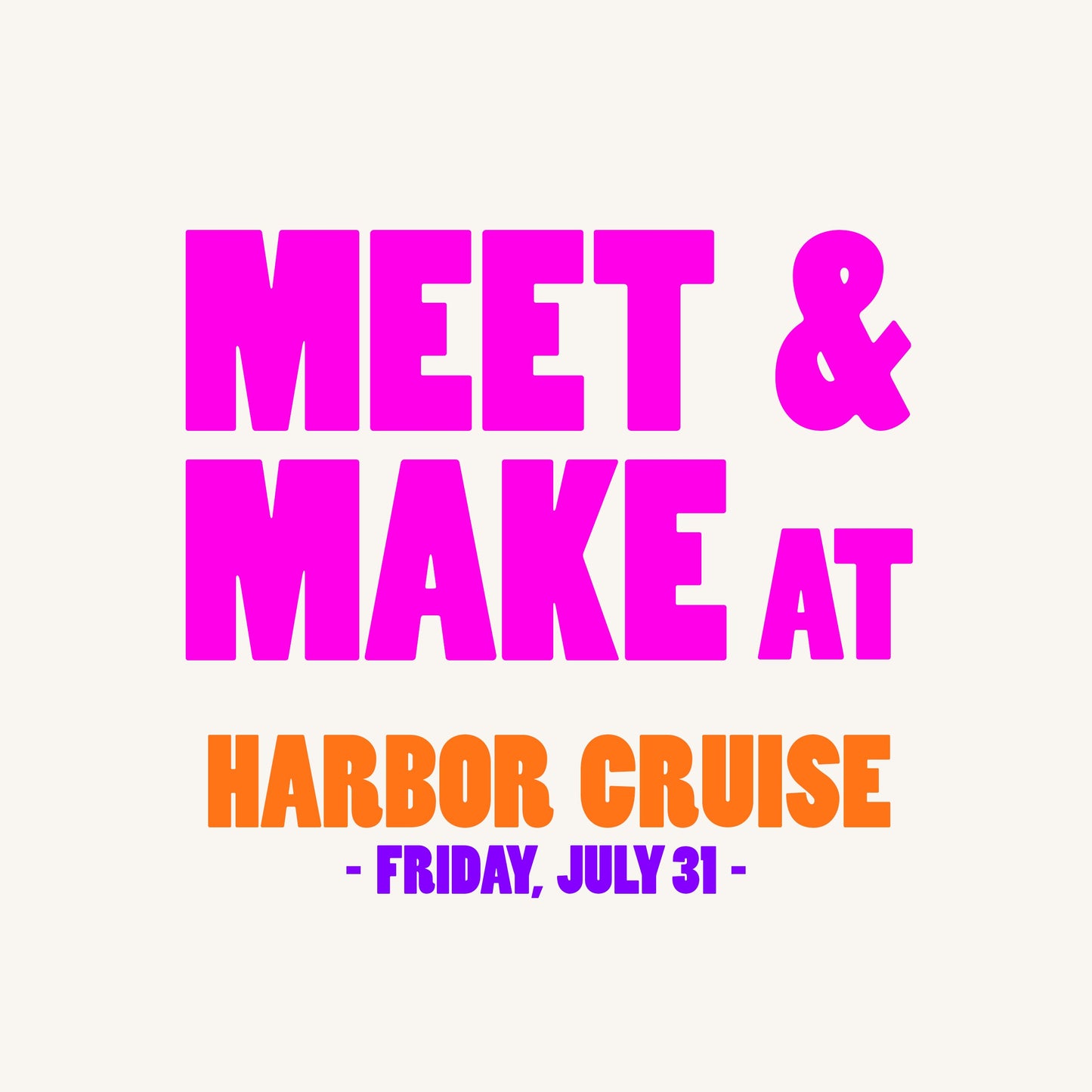 Meet & Make Harbor Cruise